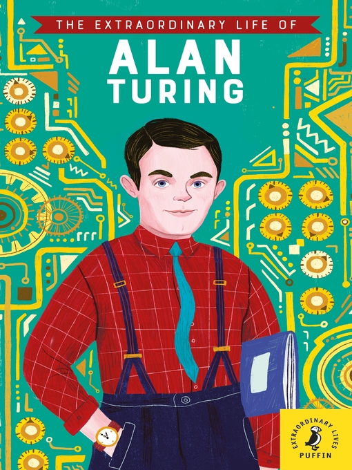 Title details for The Extraordinary Life of Alan Turing by Michael Lee Richardson - Wait list